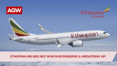 Ethiopian Airlines Strengthens Global NDC Connectivity Through AirGateway