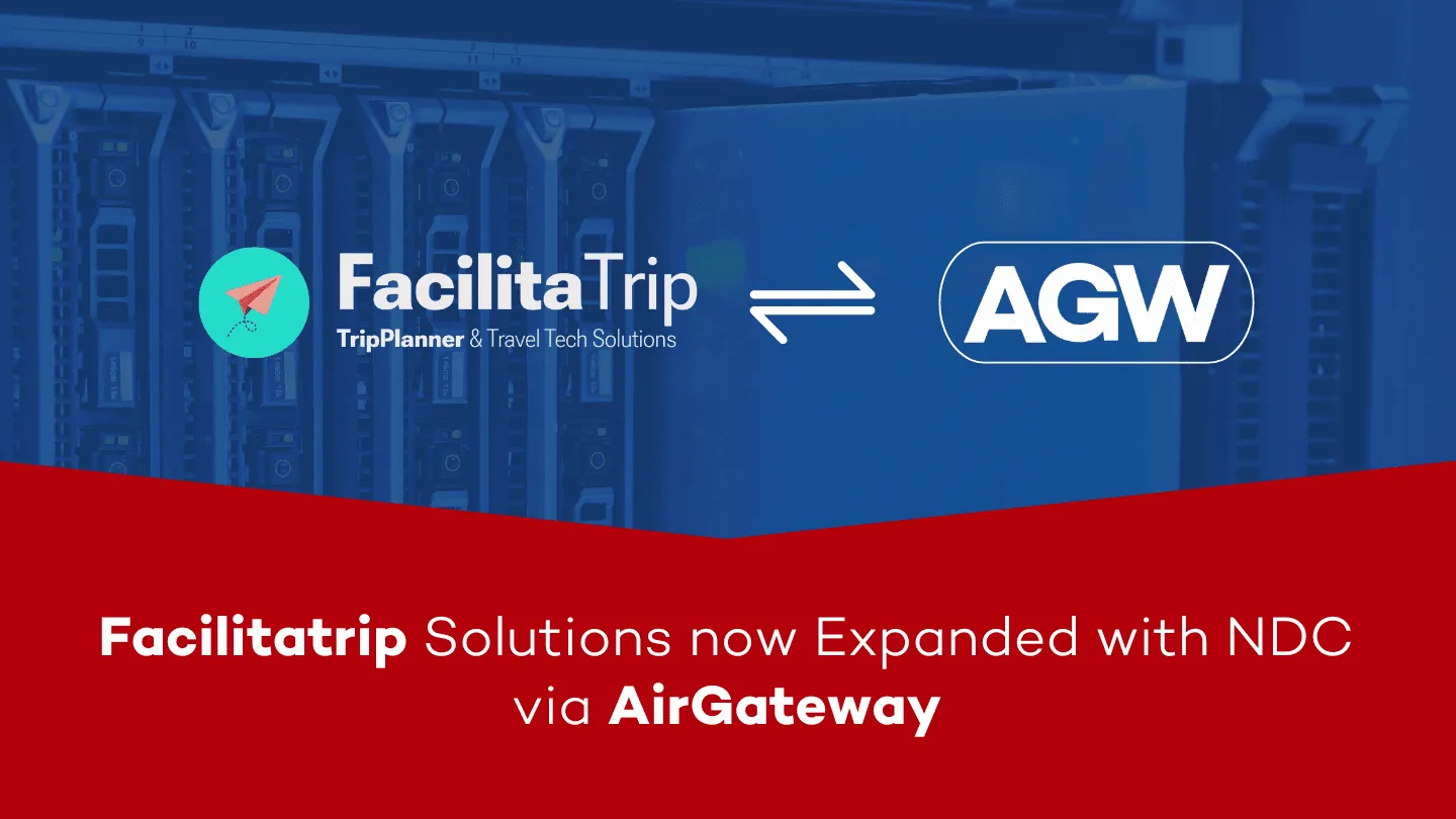 FacilitaTrip Integrates NDC Content via AirGateway into Its Multi-Vertical Booking Platform