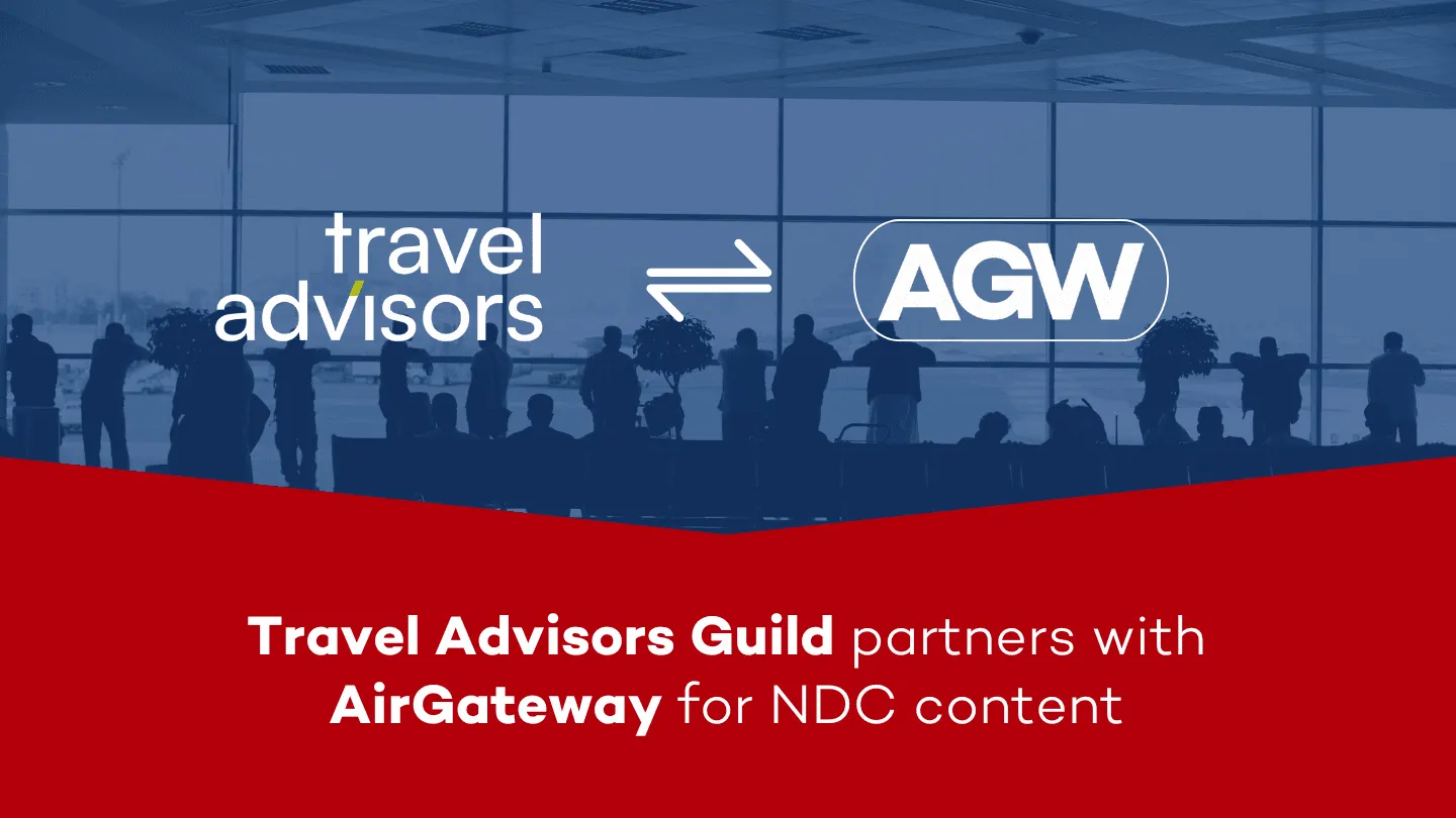 AirGateway becomes the NDC-ready provider for Travel Advisors Guild member agencies