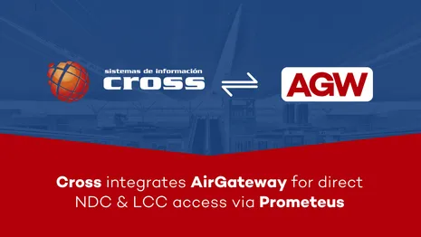 AirGateway and CROSS partner to bring NDC and LCC to Prometeus Platform